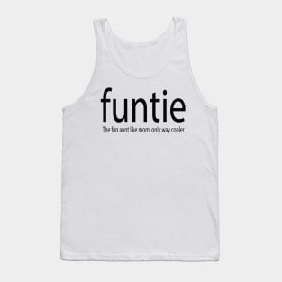 Funtie, best aunt, favourite auntie, funny auntie, funny attitude Tank Top